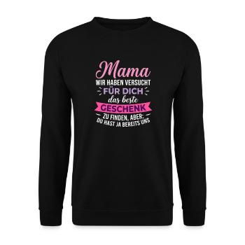 Mama Wir Haben Versucht Für Dich Das Beste - Unisex Pullover - Schwarz - Vorne - Alina (178cm) & Michal (187cm)