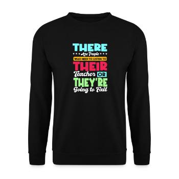 Listen to Your Teacher or Fail - Unisex Sweatshirt - black - Front - Alina (178cm) & Michal (187cm)