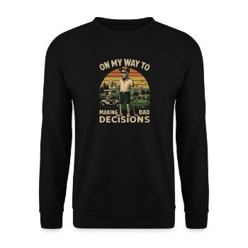 Golf Humor On My Way To Making Bad Decisions - Unisex Sweatshirt - black - Front - Alina (178cm) & Michal (187cm)