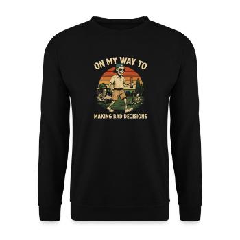 Golf Humor On My Way To Making Bad Decisions - Unisex Sweatshirt - black - Front - Alina (178cm) & Michal (187cm)