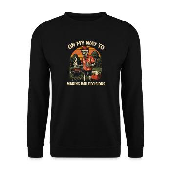 Grilling Humor On My Way To Making Bad Decisions - Unisex Sweatshirt - black - Front - Alina (178cm) & Michal (187cm)