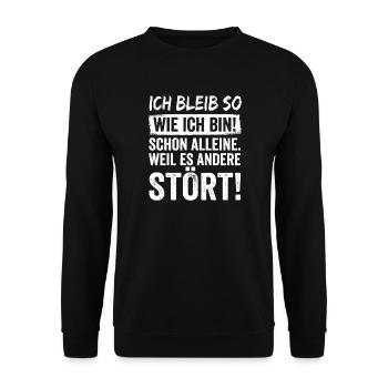 Ich Bleib So Wie Ich Bin! Schon Alleine - Unisex Pullover - Schwarz - Vorne - Alina (178cm) & Michal (187cm)