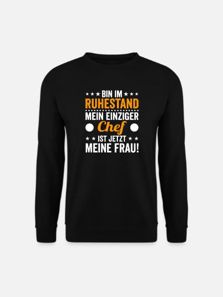 Ruhestandschef: Meine Frau ist Chefin - Unisex Pullover - Schwarz
