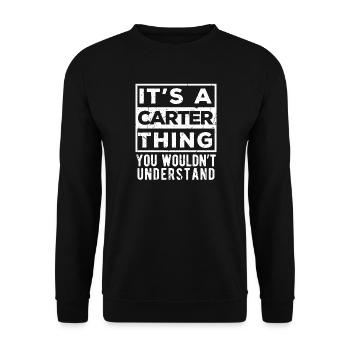 Das ist eine Carter-Sache, die du nicht verstehen würdest - Unisex Pullover - Schwarz - Vorne - Alina (178cm) & Michal (187cm)