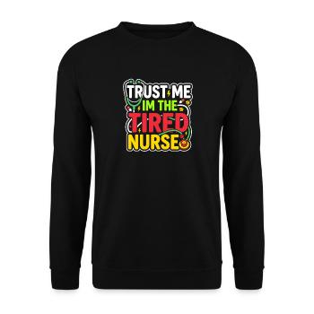 Night Shift Nurse, Tired - Unisex Sweatshirt - black - Front - Alina (178cm) & Michal (187cm)