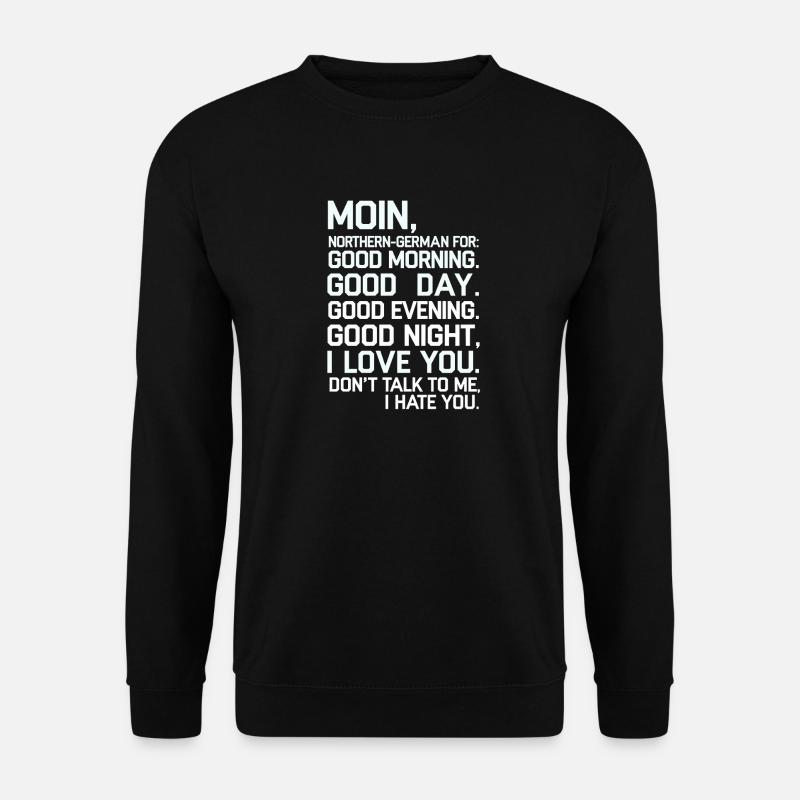 Moin Norddeutsch Gefuhlsmix Design - Unisex Pullover - Schwarz