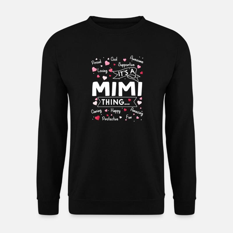Das ist eine Mimi-Sache - Unisex Pullover - Schwarz