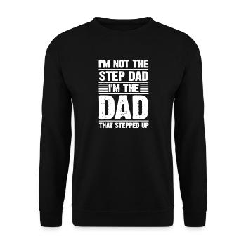 Dad That Stepped Up Proud Stepfather - Unisex Sweatshirt - black - Front - Alina (178cm) & Michal (187cm)