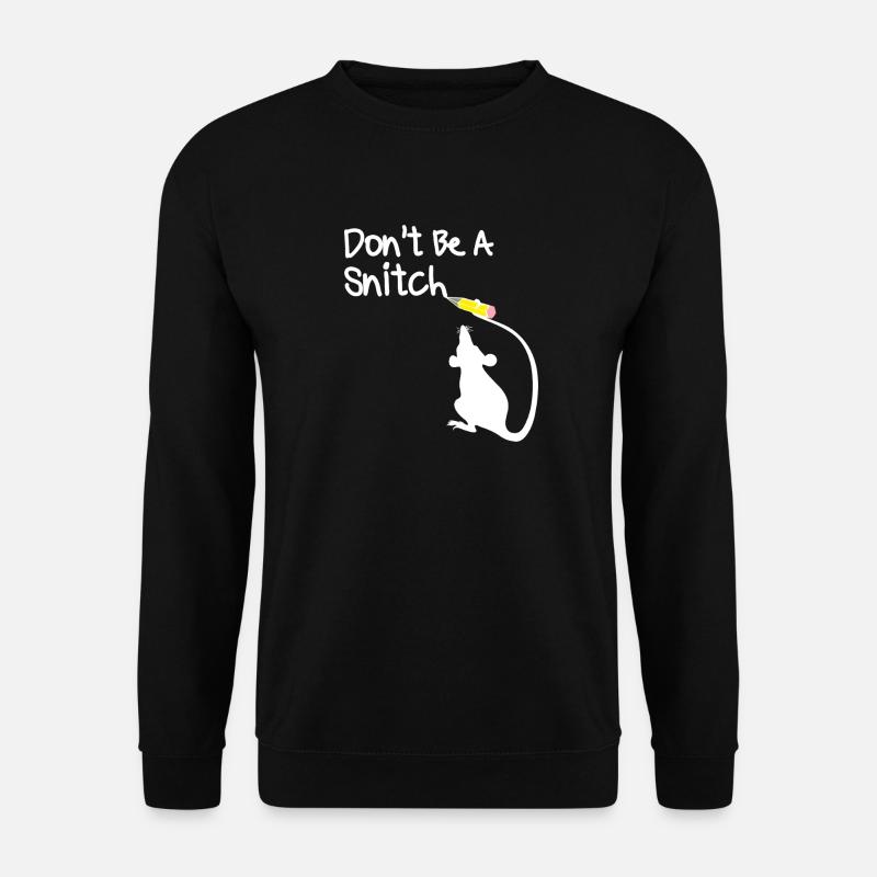 Sei keine Schnatzmaus - Unisex Pullover - Schwarz