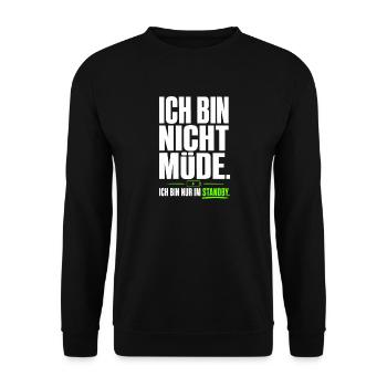 Ich bin nicht müde, ich bin nur im Standby - Unisex Pullover - Schwarz - Vorne - Alina (178cm) & Michal (187cm)