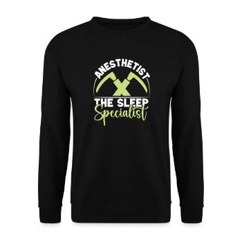 Anesthesiologist The Sleep Specialist Anesthesia - Unisex Sweatshirt - black - Front - Alina (178cm) & Michal (187cm)