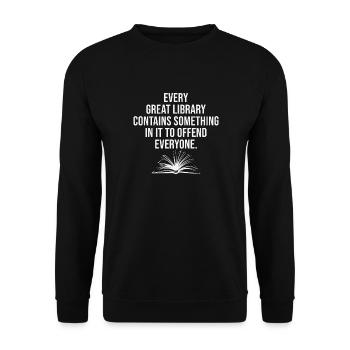 Jede Bibliothek beleidigt jeden Geschenk Satire - Unisex Pullover - Schwarz - Vorne - Alina (178cm) & Michal (187cm)