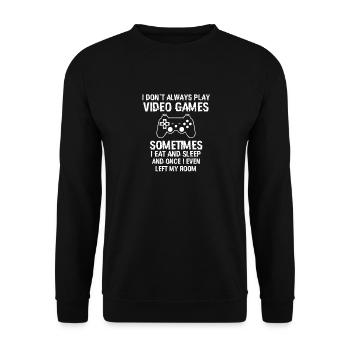 Dont Always Play Video Games Tee - Unisex Sweatshirt - black - Front - Alina (178cm) & Michal (187cm)