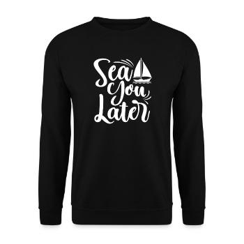Sea You Later Sailor Capitaine de Voile - Sweat-shirt Unisexe - noir - Devant - Alina (178cm) & Michal (187cm)