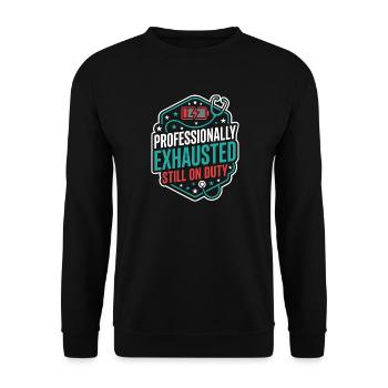 Night Shift Nurse, Tired - Unisex Sweatshirt - black - Front - Alina (178cm) & Michal (187cm)