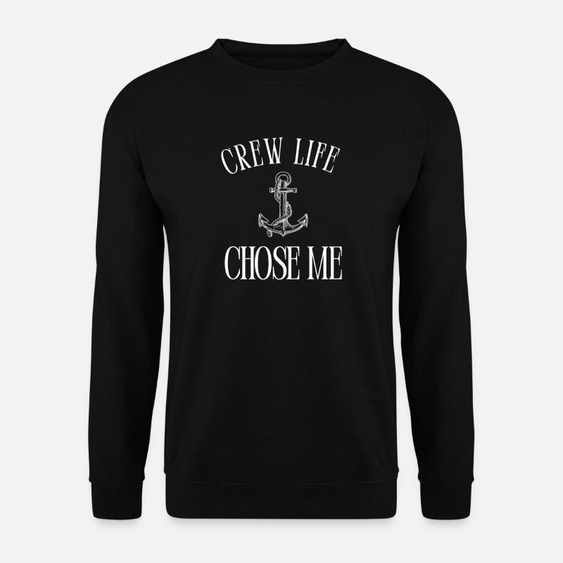 Crew Life Chose Me – Cruise Crew & Ship Life Shirt - Unisex Pullover - Schwarz