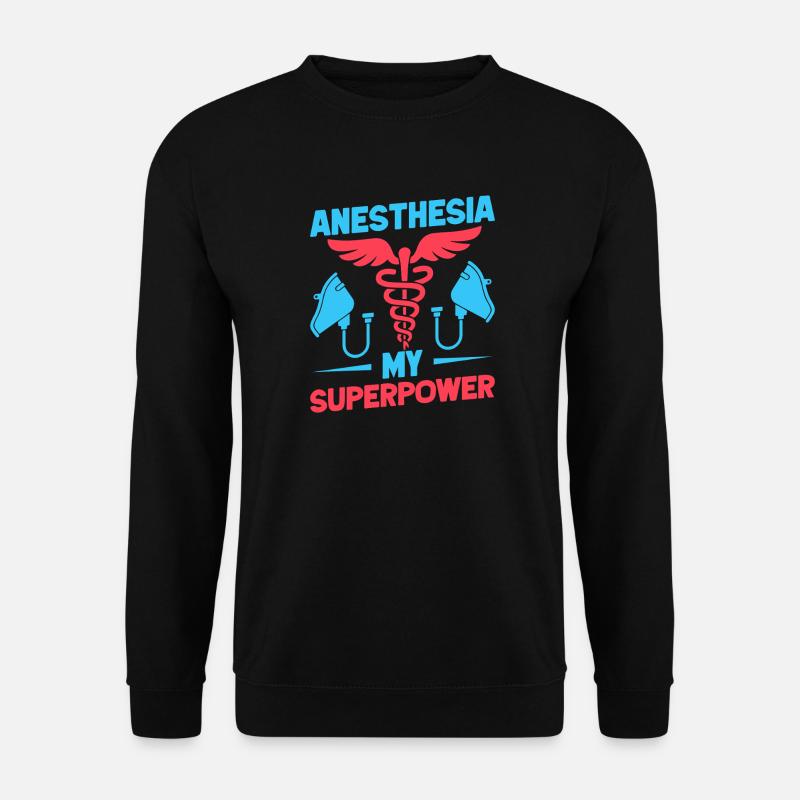 Anesthesiologist My Superpower Anesthesia - Unisex Sweatshirt - black