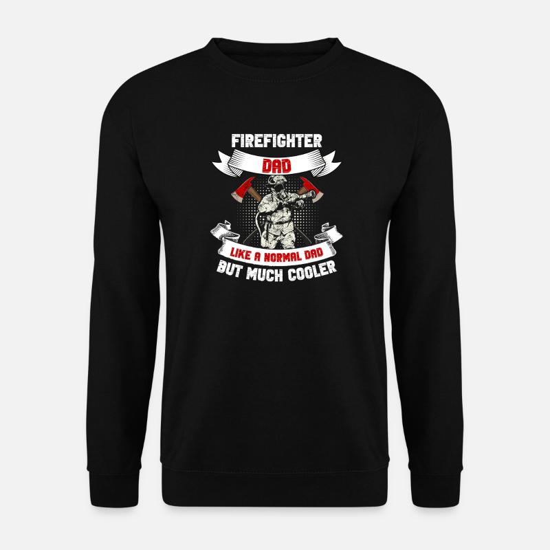 Cool Firefighter Dad - Unisex Sweatshirt - black