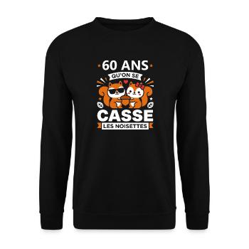 60 Ans Cassé les Noisettes - Sweat-shirt Unisexe - noir - Devant - Alina (178cm) & Michal (187cm)