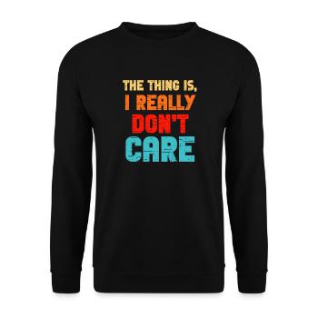 Really Dont Care - Unisex Sweatshirt - black - Front - Alina (178cm) & Michal (187cm)