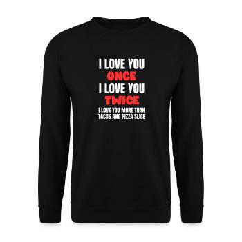 More Than Tacos And Pizza - Unisex Sweatshirt - black - Front - Alina (178cm) & Michal (187cm)