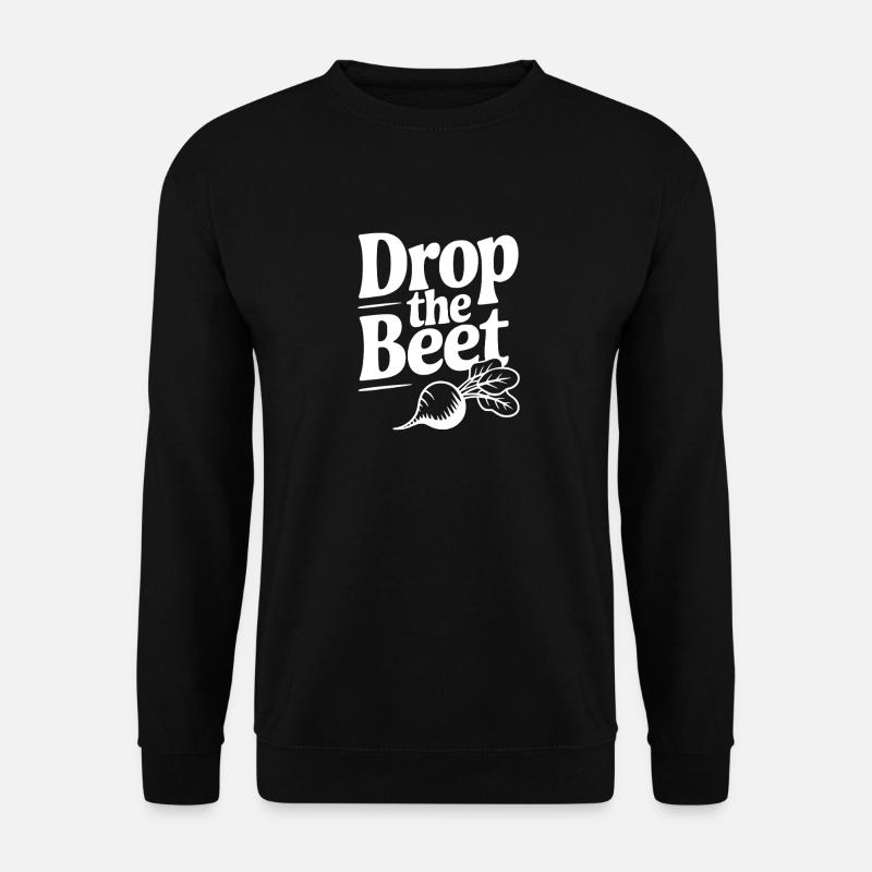 Lâche la betterave - Sweat-shirt Unisexe - noir