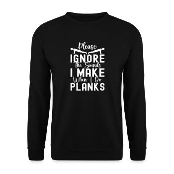 Gym Junkies Ignore The Sounds Make Planks - Unisex Sweatshirt - black - Front - Alina (178cm) & Michal (187cm)