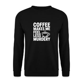 Kaffee lässt mich weniger mörderisch fühlen - Unisex Pullover - Schwarz - Vorne - Alina (178cm) & Michal (187cm)