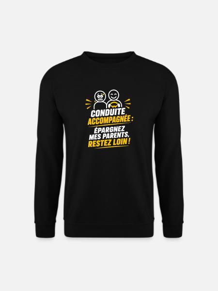 Conduite Accompagnée – Humour Débutant - Sweat-shirt Unisexe - noir