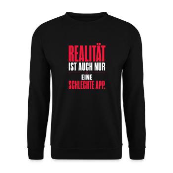 Realität Als Schlechte App - Unisex Pullover - Schwarz - Vorne - Alina (178cm) & Michal (187cm)