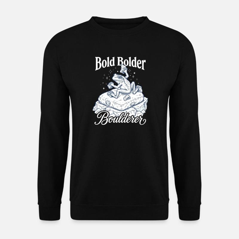 Bouldering Bold Bolder Boulderer - Unisex Sweatshirt - black