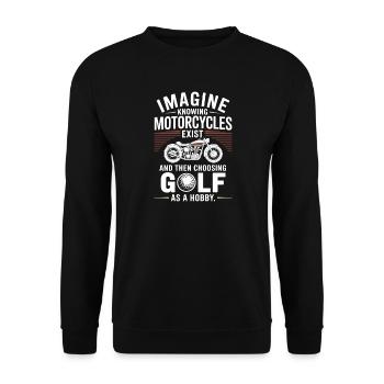 Motorcycles Exist Chopper Motorcycle Rider Biker - Unisex Sweatshirt - black - Front - Alina (178cm) & Michal (187cm)