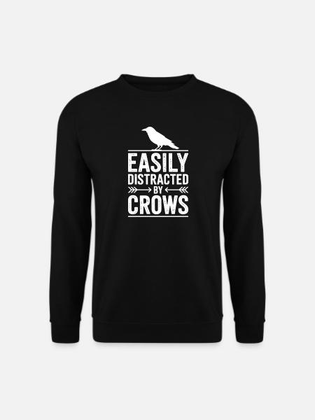 Crow Sayings Ravens Funny Crow Gift - Unisex Sweatshirt - black
