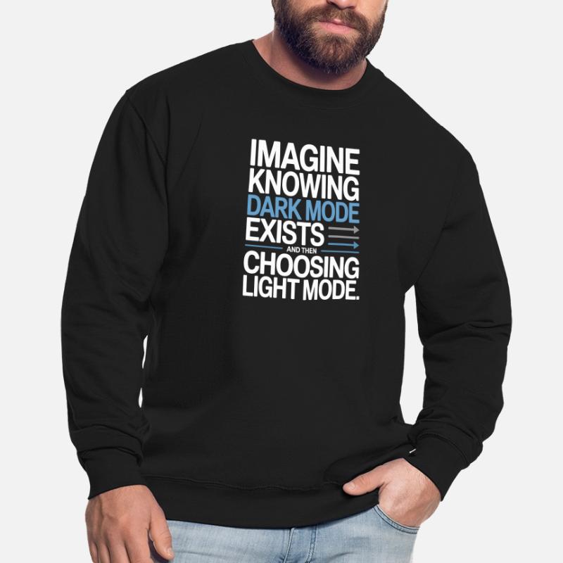 Le mode sombre existe Programmeur IT Nerd Coder Office Sweat-shirt Unisexe