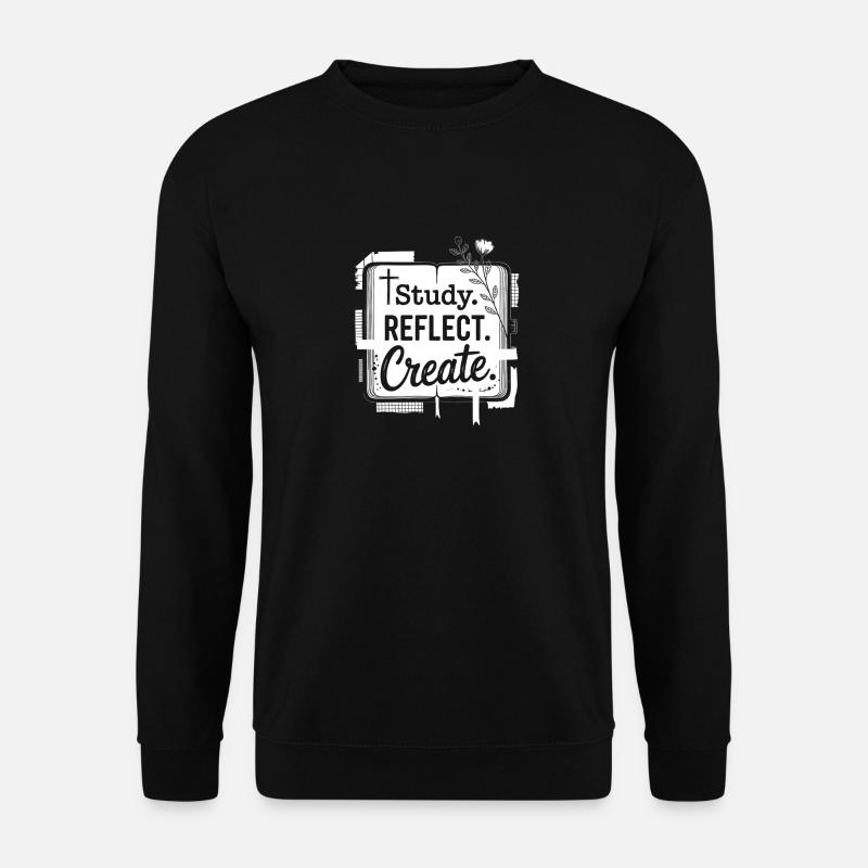 Étudier Réfléchir Créer - Sweat-shirt Unisexe - noir