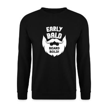 Early Bald Beard Bold - Unisex Sweatshirt - black - Front - Alina (178cm) & Michal (187cm)