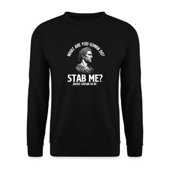 What Are You Gonna Do Stab Me - Unisex Pullover - Schwarz - Vorne - Alina (178cm) & Michal (187cm)