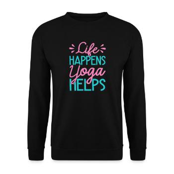 Yoga Life Happens Yoga Helps Funny Yoga - Unisex Sweatshirt - black - Front - Alina (178cm) & Michal (187cm)