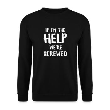 Helpdesk-Krisenhumor - Unisex Pullover - Schwarz - Vorne - Alina (178cm) & Michal (187cm)