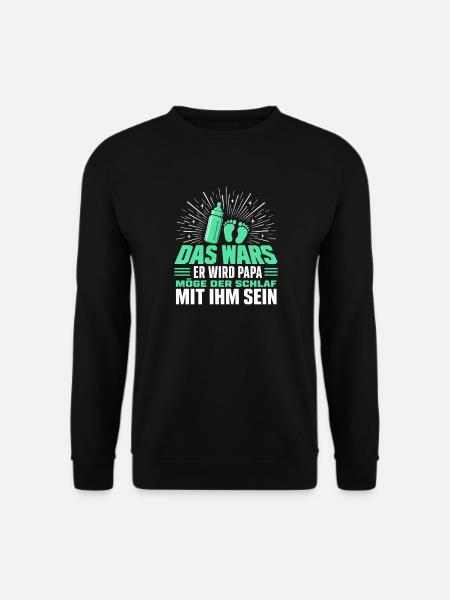 Das Wars Er wird Papa - Unisex Pullover - Schwarz
