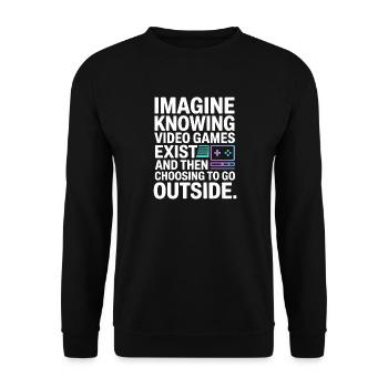 Imagine Video Games Exist PC Gamer Gaming Zocker - Unisex Sweatshirt - black - Front - Alina (178cm) & Michal (187cm)