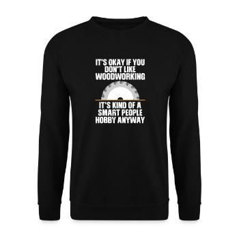 Smart Hobby Woodworking Tee - Unisex Sweatshirt - black - Front - Alina (178cm) & Michal (187cm)