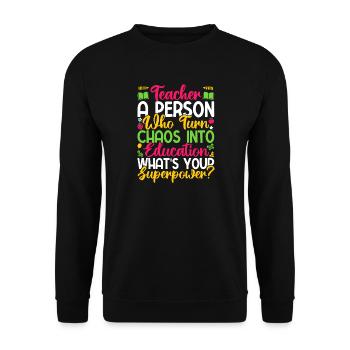 Maître de maternelle Quel est ton superpouvoir Maternelle - Sweat-shirt Unisexe - noir - Devant - Alina (178cm) & Michal (187cm)