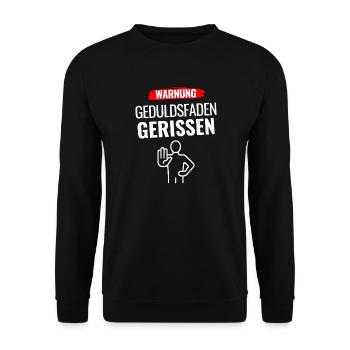 Warnung Geduldsfaden gerissen - Unisex Pullover - Schwarz - Vorne - Alina (178cm) & Michal (187cm)