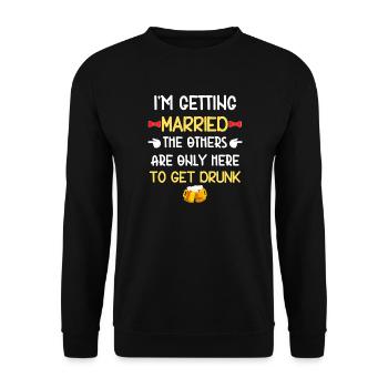 Groom The Others Get Drunk - Unisex Sweatshirt - black - Front - Alina (178cm) & Michal (187cm)