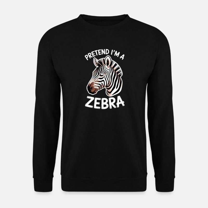 Zebra Sayings Zebras Funny Zebra Gift - Unisex Sweatshirt - black