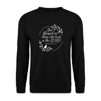 Jeremiah 17:7 Bibel christliche Sprüche Gesegnet  - Unisex Sweatshirt - black - Front - Alina (178cm) & Michal (187cm)