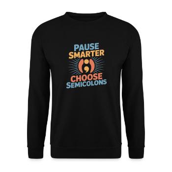 Point-virgule Prévention du suicide Pause Smarter Semi - Sweat-shirt Unisexe - noir - Devant - Alina (178cm) & Michal (187cm)