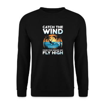 Catch the wind Chase your dreams Flight into the high - Unisex Sweatshirt - black - Front - Alina (178cm) & Michal (187cm)