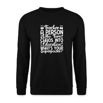 Preschool Teacher What ́s Your Superpower Daycare - Unisex Sweatshirt - black - Front - Alina (178cm) & Michal (187cm)